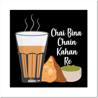 Chai Bina Chain Kahan Hindi Quote Tea Glass Samosa Chutney Posters and Art